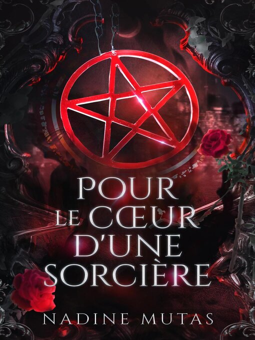 Title details for Pour le cœur d'une sorcière by Nadine Mutas - Available
